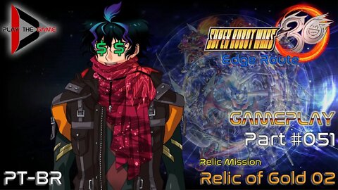 Super Robot Wars 30: #051 - Relic of Gold 02 [PT-BR][Gameplay]