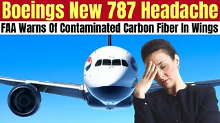 Boeing Admits The 787 Carbon Fiber On The Wings Are Contaminated And May Compromise Wing Stability.