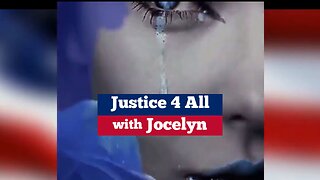 Justice 4 All with Jocelyn 6-6-2023