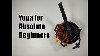 Yoga for Absolute Beginners