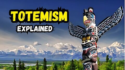What is Totemism? | Mysteries of Totemism | Totemism Explained