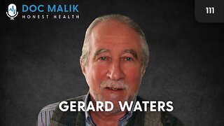 #111 - Dr Gerard Waters The Irish GP Who Got Suspended For Refusing To Vaccinate His Patients