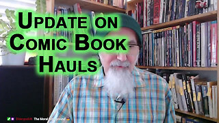 Update on Comic Book Hauls: Canadian Government Taxes, Charges and Dictates Are Killing the Economy