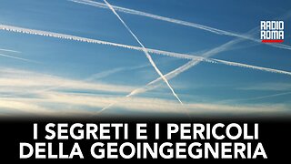 I SEGRETI E I PERICOLI DELLA GEOINGEGNERIA (con Roberto Nuzzo, Alina Ginex e Beppe Notartomaso)
