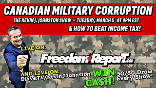 How To Beat Income Tax PLUS Canadian Military Corruption - The Kevin J Johnston Show