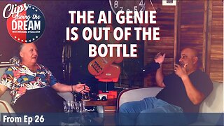 The AI genie is out of the bottle. But it's ok. Probably. | Saving the Dream Clips