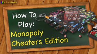 How to play Monopoly Cheaters Edition