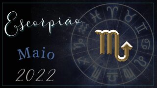 ♏ Mensagem para o signo de Escorpião [Maio 2022] ♏