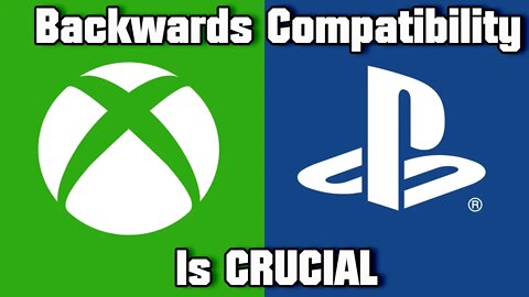 Here’s 3 Reasons Why Backwards Compatibility Is CRUCIAL For The PlayStation 5 And Next Xbox!