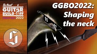 GGBO2022 - Shaping the Neck