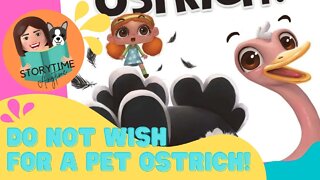 Australian Kids book read aloud- Do NOT Wish for a pet OSTRICH by Sarina Siebenaler