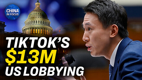 TikTok, ByteDance Poured $13.4 Million Into US Lobbying