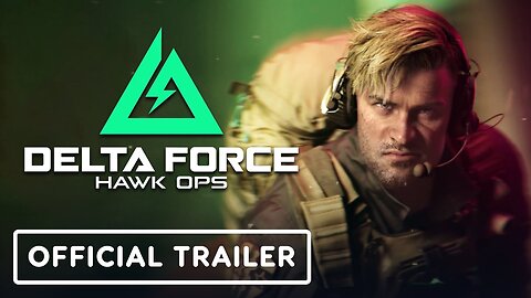 Delta Force: Hawk Ops - Official Cinematic Trailer