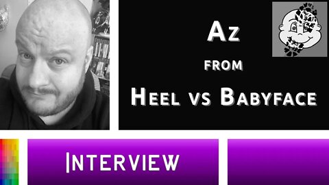 [Interview] Az from Heel vs Babyface