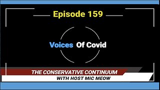 The Conservative Continuum, Episode 159, "Voices Of Covid" with Annette Kocka