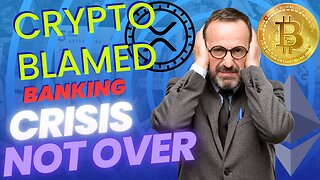 CRYPTO blamed for BANKING CRISIS, Banks are house of cards shaking #bitcoin #ethereum #crypto