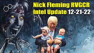 Nick Fleming RVGCR Intel Update December 21, 2022