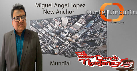 New Global Noticero Noticas News with Miguel Angel Lopez from Mexico City!:)