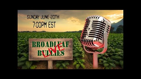It's the Broadleaf Bullies Live! Episode 5 of Season 2