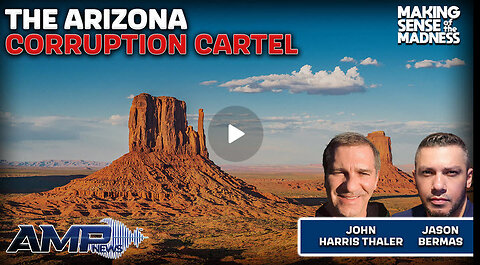 The Arizona Corruption Cartel With John Harris Thaler | MSOM Ep. 863