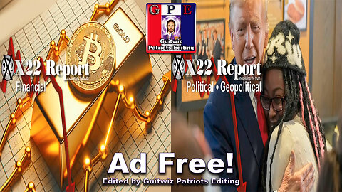 X22 Report-3328-Economic Picture Getting Clearer, DS Will Unleash Their Weapon After May-Ad Free!