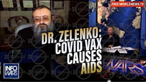 Dr. Zelenko: Covid Jab Causes AIDS