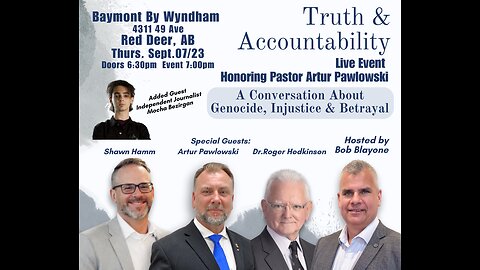 Truth & Accountability LIVE in Red Deer, AB - Sept 7, 2023