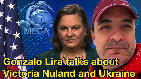 Gonzalo Lira talks about Victoria Nuland and Ukraine