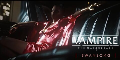 Vampire: The Masquerade Swansong - Trailer