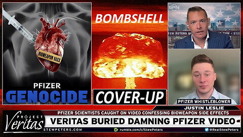 MILLIONS KILLED by Death Jab as Project Veritas buries secret video from Pfizer scientist
