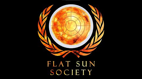 HOW FLAT EARTH'S JESUS THE SUN REVOLVES AROUND THE EARTH DIES & IS RESURRECTED (PRIMITIVE MINDS!)