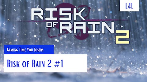 Random Risk of Rain 2 Runs #1