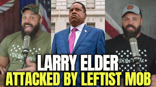 Larry Elder Attacked By Leftist Mob