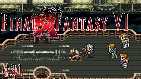 Final Fantasy VI: 31 - Revitalized Purpose