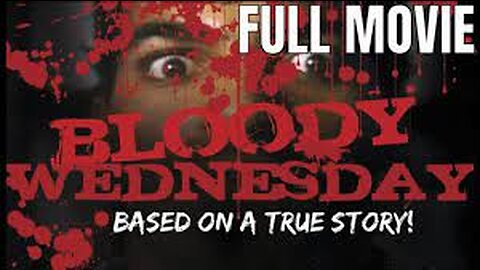 Bloody Wednesday ( Horror/Psychological thriller)