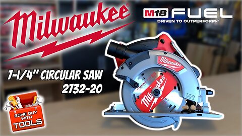 Milwaukee M18 FUEL 7-1/4" Circular Saw (2732-20) -- This saw is a DEFINITE UPGRADE