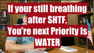 Have a plan to have Water in a SHTF. Plan in advance for the water tap not working.