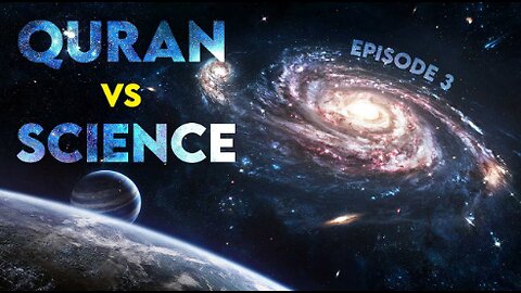 Quran vs Science - Wonders of the Quran // Episode 3