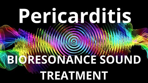 Pericarditis_Sound therapy session_Sounds of nature