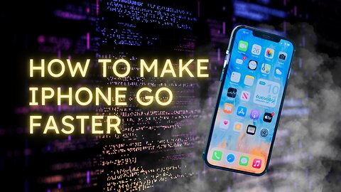 How To Make iPhone Go Faster