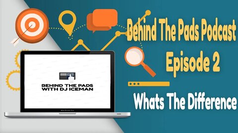 Behind The Pads Podcast Ep 2 "Whats The Difference"