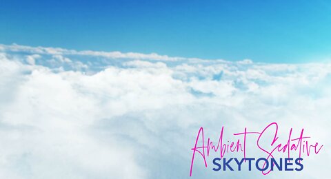 SkyTones - Ambient Sedative