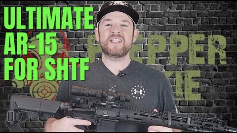 My Ultimate AR-15 SHTF Rifle | Prepper Junkie