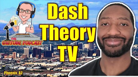 @Dash Theory TV | The GigTube Podcast Interview​