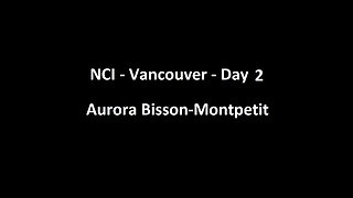 National Citizens Inquiry - Vancouver - Day 2 - Aurora Bisson-Montpetit Testimony