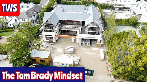 The Tom Brady Mindset