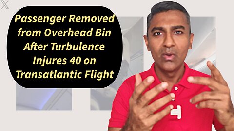 Passenger Removed from Overhead Bin After Turbulence Injures 30 on Transatlantic Flight