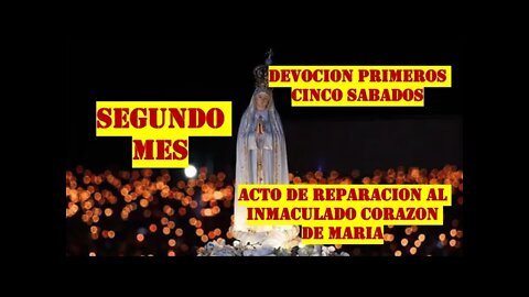 SEGUNDO MES REPARACION AL INMACULADO CORAZON DE MARÍA #Fatima #Consagración