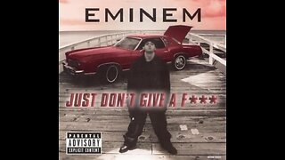 EMINEM - JUST DON’T GIVE A F•CK (DIRTY VERSION) | OFFICIAL VIDEO