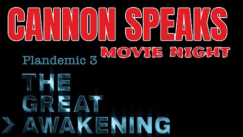 MOVIE NIGHT: We're Reviewing Plandemic 3, The Great Awakening